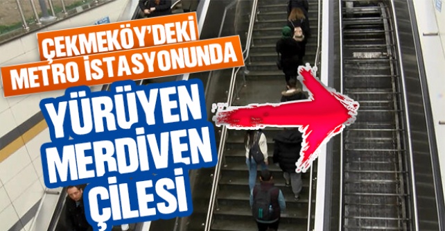 Çekmeköy'deki metro istasyonunda yürüyen merdiven çilesi