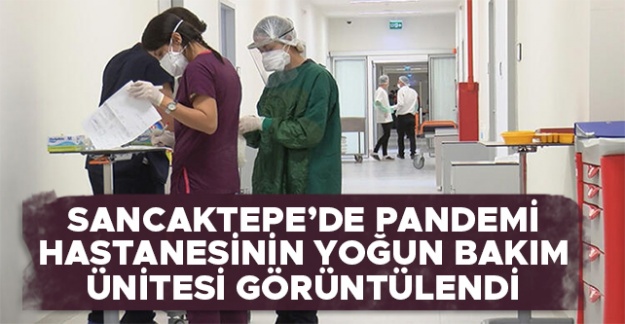 Sancaktepe'de Pandemi Hastanesi'nin yoğun bakım ünitesi görüntülendi
