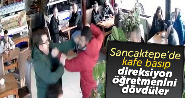 Sancaktepe'de kafe basıp, direksiyon öğretmenini dövdüler