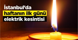 İstanbul'da haftanın ilk günü elektrik kesintisi