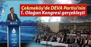 Çekmeköy'de Deva Partisi'nin 1. Olağan Kongresi gerçekleşti