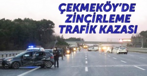 Çekmeköy'de zincirleme trafik kazası!