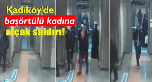 Kadıköy'de başörtülü kadına alçak saldırı!