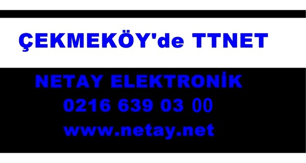 Çekmeköy'de ttnet , Netay Elektronik