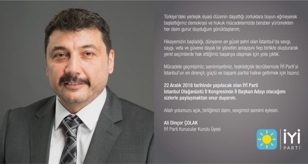 İyi Parti kurucularından Ali Çolak İstanbul'a aday oldu. Ali Dinçer Çolak Kimdir?