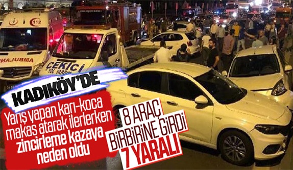Kadıköy Karı-kocanın yarışı zincirleme kaza ile son buldu