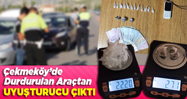 Çekmeköy'de durdurulan araçtan uyuşturucu çıktı
