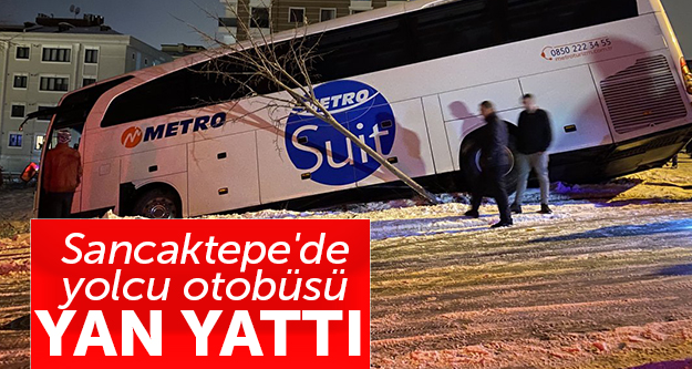 Sancaktepe'de yolcu otobüsü yan yattı