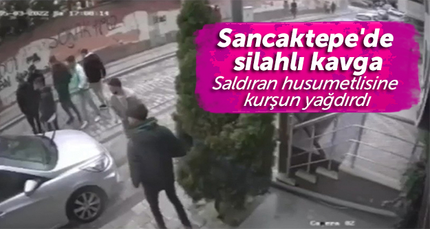 Sancaktepe'de silahlı kavga kamerada: Saldıran husumetlisine kurşun yağdırdı