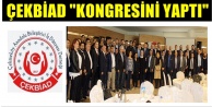 Çekmeköy Anadolu Birleştirici İş Dünyası Derneği (ÇEKBİAD) Kongresini tamamladı