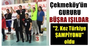 Büşra Işıldar 2. Kez Şampiyon oldu