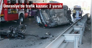 Ümraniye’de trafik kazası: 2 yaralı