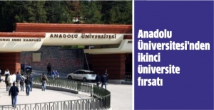 Anadolu Üniversitesi'nden ikinci üniversite fırsatı