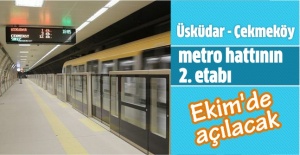 Üsküdar - Çekmeköy metro hattının 2. etabı Ekim'de açılacak