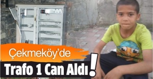 Çekmeköy'de Trafo 1 Can Aldı!  8 yaşındaki Kadir'in parkta feci ölümü