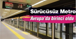 Sürücüsüz metro Avrupa'da birinci oldu