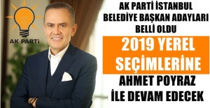 Ak Parti İstanbul belediye başkan adayları belli oldu. Çekmeköy Ahmet Poyraz ile seçime girecek
