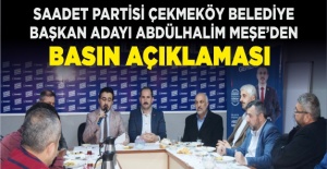 Saadet Partisi Çekmeköy Belediye Başkan Adayı Abdülhalim Meşe’den Basın Açıklaması