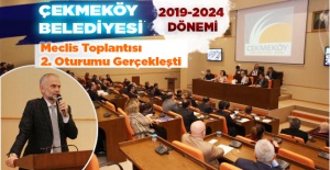 Çekmeköy Belediyesi 2019-2024 dönemi  Meclis toplantısının ikinci oturumu gerçekleşti