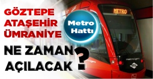 Göztepe-Ataşehir-Ümraniye Metro Hattı Ne Zaman Açılacak? Hangi Hatlara Entegre Olacak? İşte Yeni Metro Hattında Son Durum