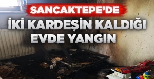 Sancaktepe'de 2 kardeşin kaldığı evde yangın
