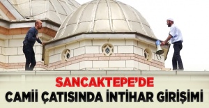 Sancaktepe'de Cami çatısında intihar girişimi