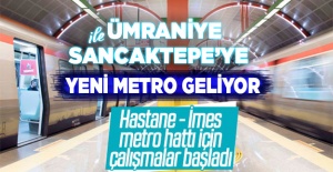 Ümraniye-Sancaktepe arasına yeni metro geliyor