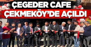 ÇEGEDER Cafe Çekmeköy’de açıldı