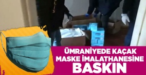 Ümraniye'de kaçak maske imalathanesine baskın