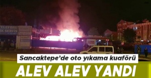 Sancaktepe’de oto yıkama kuaförü alev alev yandı