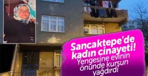 Sancaktepe'de kadın cinayeti! Yengesine evinin önünde kurşun yağdırdı