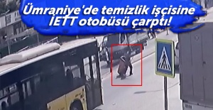 Ümraniye'de temizlik işçisine İETT otobüsü çarptı!