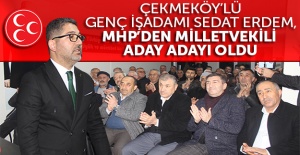 Çekmeköy'lü genç iş adamı Sedat Erdem, MHP'den Milletvekili Aday Adayı oldu