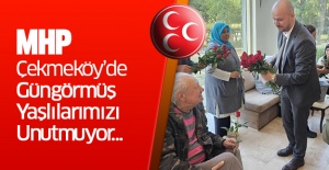 MHP  Çekmeköy’de Güngörmüş  Yaşlılarımızı Unutmuyor...