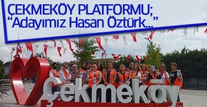 Çekmeköy Platformu; “Adayımız Hasan Öztürk…”