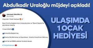 Abdulkadir Uraloğlu müjdeyi açıkladı! 'Ulaşımda 1 Ocak hediyesi'