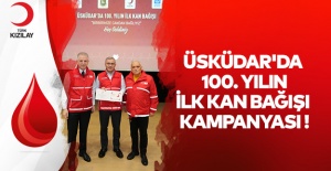 Üsküdar'da 100. yılın ilk kan bağışı kampanyası!..