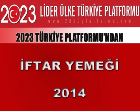 2023 Lider Ülke Türkiye Platformu İftar Yemeği 2014